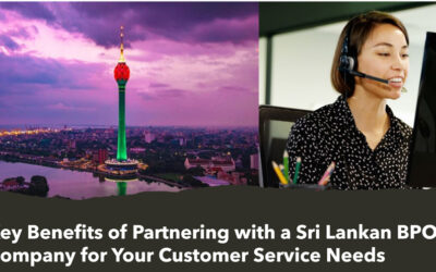 Key Benefits of Partnering with a Sri Lankan BPO Company for Your Customer Service Needs