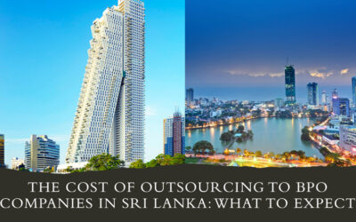 The Cost of Outsourcing to BPO Companies in Sri Lanka: What to Expect