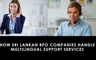 How Sri Lankan BPO Companies Handle Multilingual Support Services